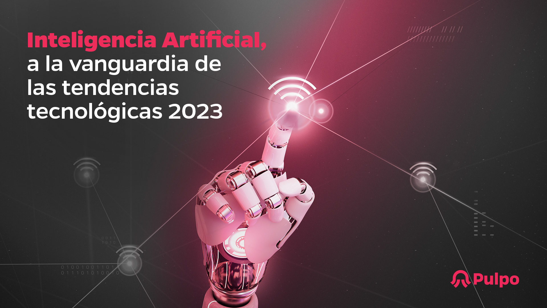 En este momento estás viendo Inteligencia Artificial, a la vanguardia de las tendencias tecnológicas 2023